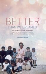 Better Than We Dreamed (ISBN: 9781527102668)