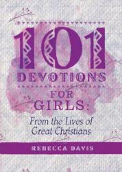 101 Devotions for Girls (ISBN: 9781781919835)