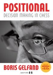 Positional Decision Making in Chess (ISBN: 9781784830052)