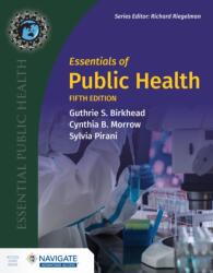 Essentials of Public Health (ISBN: 9781284019063)