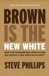 Brown Is The New White (ISBN: 9781620973141)