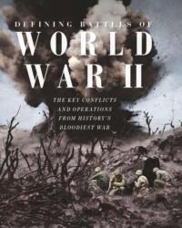 Defining Battles of World War II (ISBN: 9781805219033)
