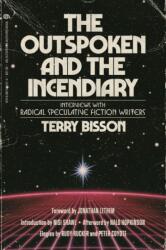 The Outspoken and the Incendiary (ISBN: 9798887441214)
