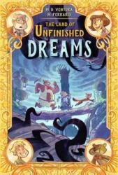 The Land of Unfinished Dreams (ISBN: 9781603095556)