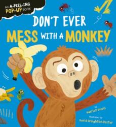Don't Ever Mess with a Monkey (ISBN: 9781838918606)