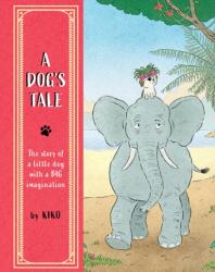 A Dog's Tale (ISBN: 9781836270423)