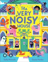 The Very Noisy House - Gosia Herba (ISBN: 9781839132872)