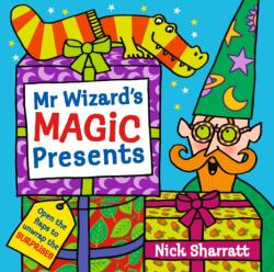 Mr Wizard's Magic Presents - Nick Sharratt (ISBN: 9781529507294)