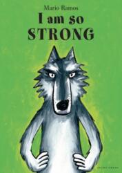 I Am So Strong - Mario Ramos (ISBN: 9798765685051)