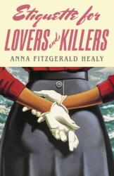 Etiquette for Lovers and Killers (ISBN: 9780349127347)