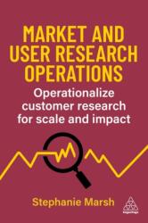 Market and User Research Operations (ISBN: 9781398620506)