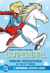 Supergirl: Cosmic Adventures in the 8th Grade (ISBN: 9781799501978)