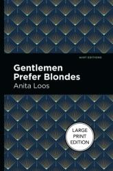 Gentlemen Prefer Blondes (ISBN: 9781513137254)