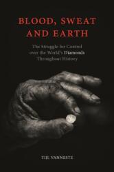 Blood, Sweat and Earth (ISBN: 9781789144352)