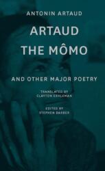 Artaud the Momo - and Other Major Poetry (ISBN: 9783035802351)