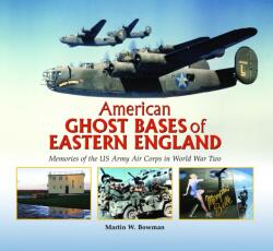 American Ghost Bases of Eastern England (ISBN: 9780857043405)
