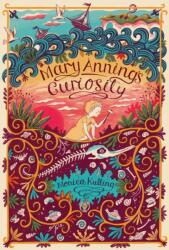 Mary Anning's Curiosity (ISBN: 9781773069906)