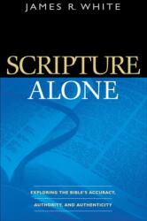 Scripture Alone (ISBN: 9780764220487)