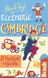 Ben le Vay's Eccentric Cambridge (ISBN: 9781841624273)