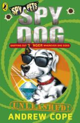 Spy Dog Unleashed - Andrew Cope (ISBN: 9780141321233)