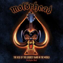 Motorhead: The Rise of the Loudest Band in the World (ISBN: 9781970047363)