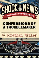 Shock of the News (ISBN: 9781783342822)