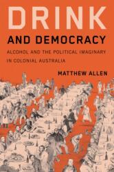 Drink and Democracy (ISBN: 9780228024743)