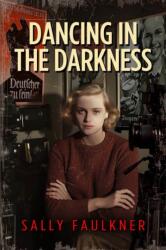 Dancing in the Darkness (ISBN: 9781916732551)