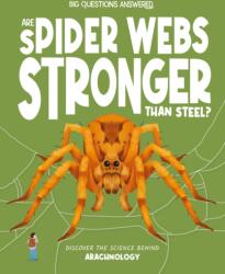 Are Spider Webs Stronger Than Steel? (ISBN: 9781835691519)