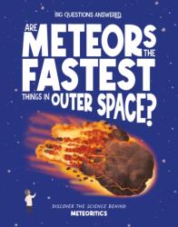 Are Meteors the Fastest Thing in Outer Space? (ISBN: 9781835691472)