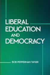 Liberal Education and Democracy (ISBN: 9780268209551)