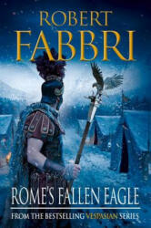 Rome's Fallen Eagle - Robert Fabbri (2014)