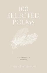 100 SELECTED POEMS EMILY DICKINSON (ISBN: 9789389717594)