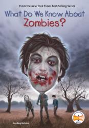 What Do We Know About Zombies? (ISBN: 9780593889893)