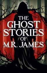 The Ghost Stories of M. R. James (ISBN: 9781398855595)