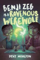 Benji Zeb Is a Ravenous Werewolf (ISBN: 9781774880548)