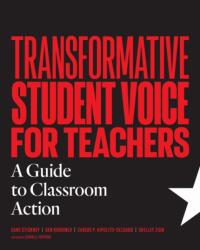 Transformative Student Voice for Teachers (ISBN: 9781682539859)