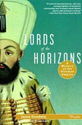 Lords of the Horizons - Jason Goodwin (ISBN: 9780312420666)