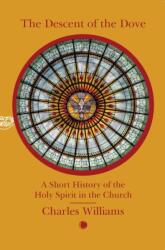 The Descent of the Dove: A Short History of the Holy Spirit in the Church (ISBN: 9780227179864)
