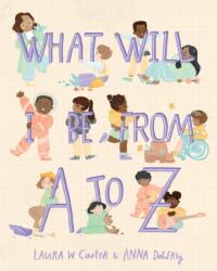 What Will I Be from A to Z (ISBN: 9781641709620)