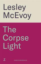The Corpse Light (ISBN: 9781804184752)