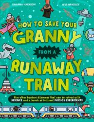 How To Save Your Granny From a Runaway Train (ISBN: 9780008713355)