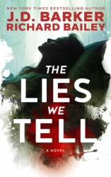 The Lies We Tell (ISBN: 9798990746121)