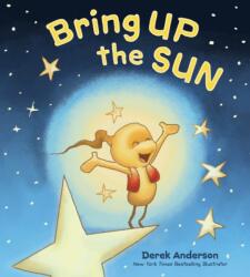 Bring Up the Sun (ISBN: 9780062402608)