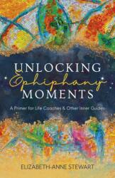 Unlocking Epiphany Moments (ISBN: 9781803417226)