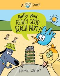 Really Bird, Really Good Beach Party (ISBN: 9781636551364)