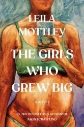 The Girls Who Grew Big (ISBN: 9781524712853)