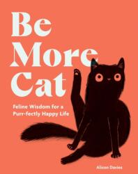 Be More Cat - Davies, Alison (ISBN: 9781837832644)
