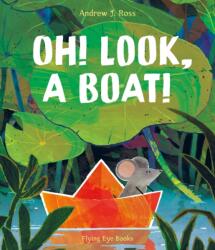 Oh! Look, a Boat! (ISBN: 9781838742232)