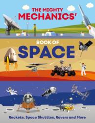 The Mighty Mechanics' Book of Space (ISBN: 9781835690963)